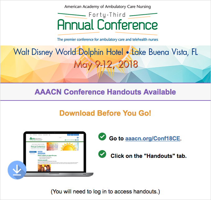 AAACN Conference Handouts Available American Academy of Ambulatory